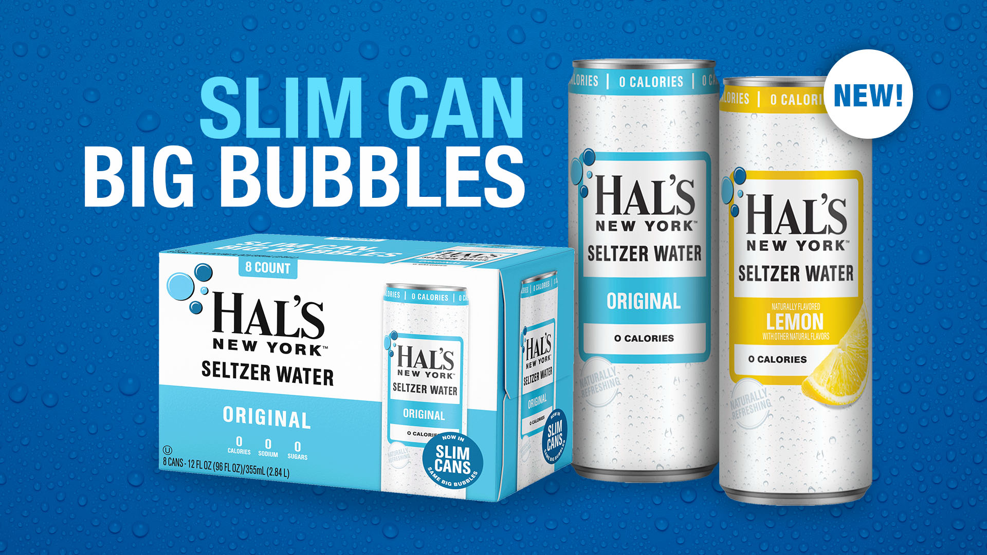 Slim Can Big Bubbles